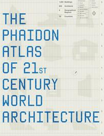 Cover image for the book The Phaidon Atlas of 21st Century World Architecture