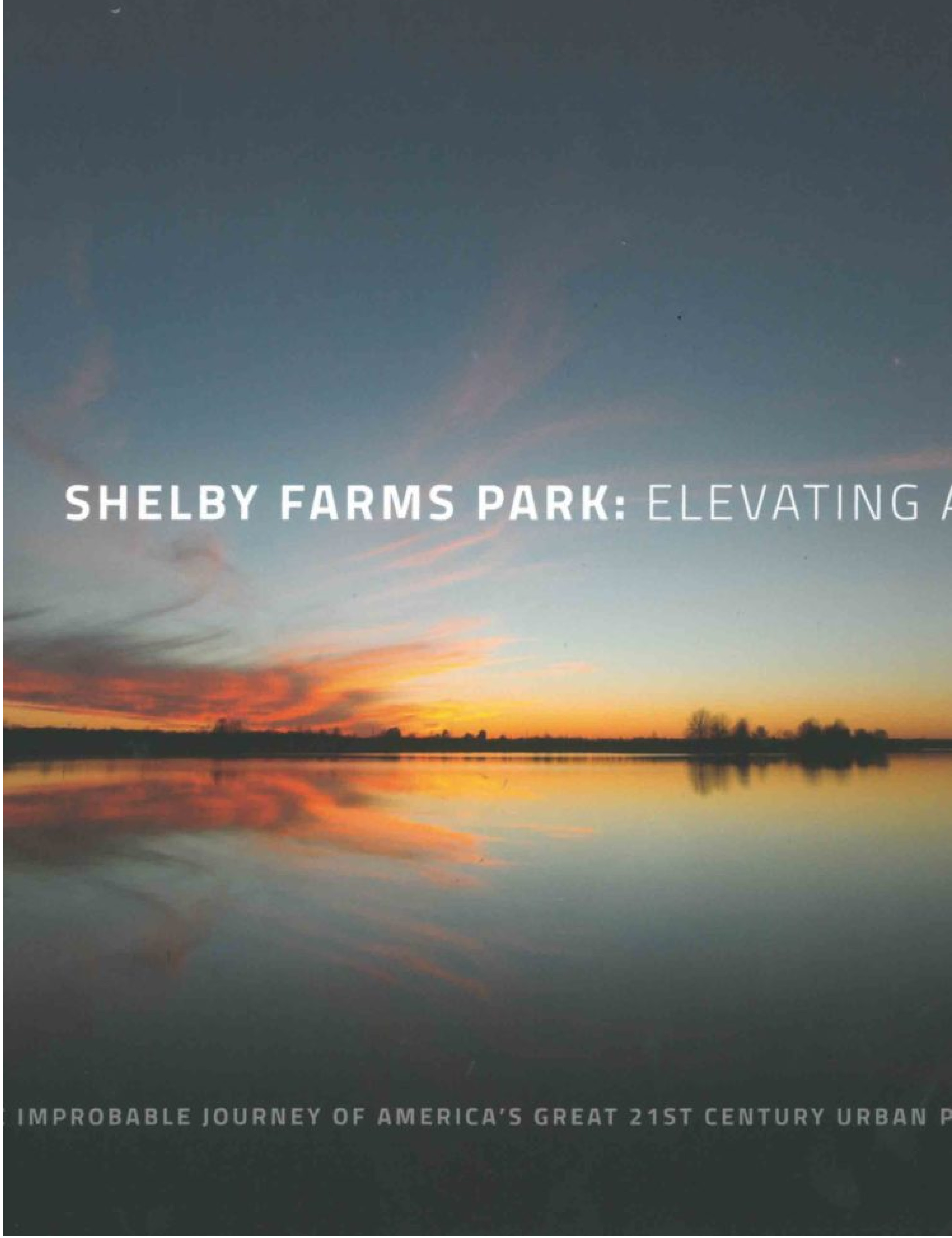 Cover image for the book Shelby Farms Park: Elevating a City