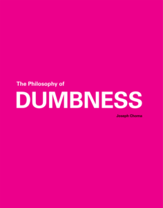 The Philosophy of Dumbness publication cover